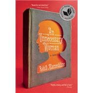 An Unnecessary Woman 9780802122940