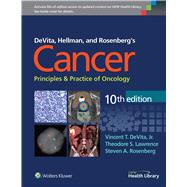 DeVita, Hellman, and Rosenberg's Cancer: Principles & Practice of Oncology 9781451192940