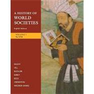 A History of World Societies, Volume 1: To 1715 9780312682941
