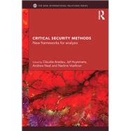 Critical Security Methods: New frameworks for analysis
