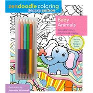 Zendoodle Coloring: Baby Animals Deluxe Edition with Pencils 9781250112941