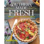 Southern Living Southern Made Fresh 9780848742942