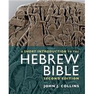 A Short Introduction to the Hebrew Bible 9781451472943