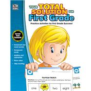 Your Total Solution for First Grade 9781483812946