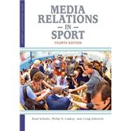 Media Relations in Sport 9781935412946