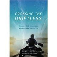 Crossing the Driftless 9780299302948