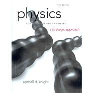 Physics for Scientists and Engineers A Strategic Approach, Standard Edition (Chs. 1-36) 9780321752949