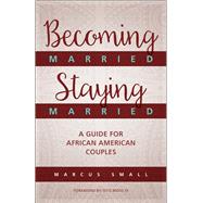 Becoming Married, Staying Married 9780664262952