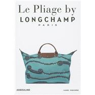 Le Pliage by Longchamp Paris 9781614282952