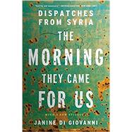 The Morning They Came for Us 9781631492952