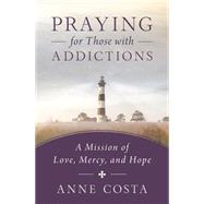 Praying for Those With Addictions 9781593252953