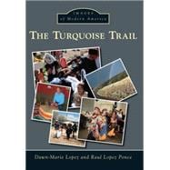The Turquoise Trail 9781467132954