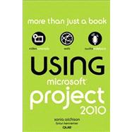 Using Microsoft Project 2010 9780789742957