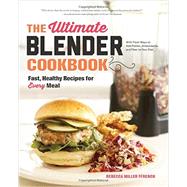 The Ultimate Blender Cookbook 9781581572957