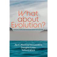 What about Evolution?