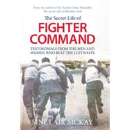 The Secret Life of Fighter Command 9781781312957