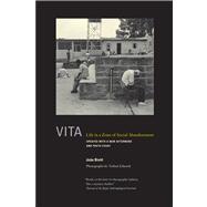 Vita: Life in a Zone of Social Abandonment 9780520272958