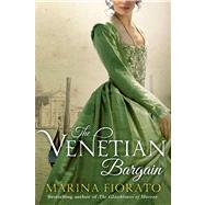 The Venetian Bargain 9781250042958