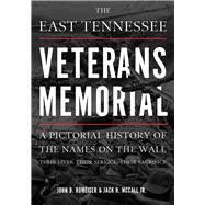 The East Tennessee Veterans Memorial 9781621902959