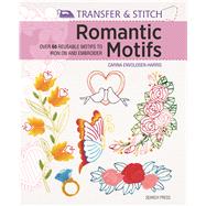 Transfer and Stitch: Romantic Motifs 9781782212959