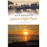 San Diego's Sunset Cliffs Park 9781467142960