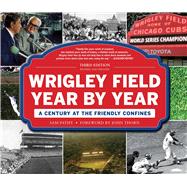 Wrigley Field Year by Year 9781683582960