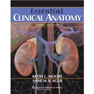 Essential Clinical Anatomy, Third Edition and Grant's Atlas of Anatomy, Twelfth Edition 9781608312962