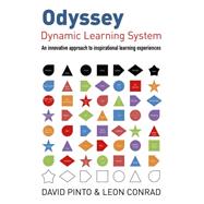 Odyssey Dynamic Learning System: An Innovative Approach to Inspirational Learning Experiences 9781782792963