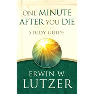 One Minute After You Die STUDY GUIDE 9780802412966