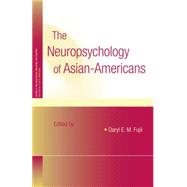 The Neuropsychology of Asian Americans 9781138882966