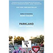Parkland: Birth of a Movement 9780062882967