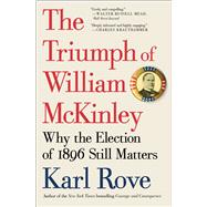 The Triumph of William Mckinley 9781476752969