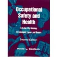 Occupational Safety and Health in the Age of High Technology : For Technologists, Engineers and Managers 9780132282970