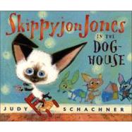Skippyjon Jones in the Dog-House