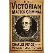 The Victorian Master Criminal 9780750962971