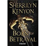 Born of Betrayal 9781250042972