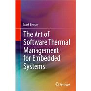 The Art of Software Thermal Management for Embedded Systems 9781493902972