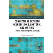 Connections Between Neuroscience, Rhetoric, and Writing 9780367432973