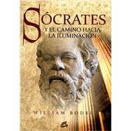 Socrates y el camino hacia la iluminacion / Socrates and the path to enlightenment 9788484452973