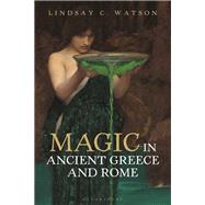 Magic in Ancient Greece and Rome 9781788312974
