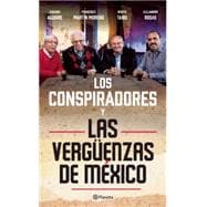 Los Conspiradores y las vergüenzas de México / Conspirators and the shame of Mexico 9786070722974