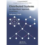 Distributed Systems: An Algorithmic Approach, Second Edition 9781466552975