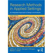 Research Methods in Applied Settings: An Integrated Approach to Design and Analysis, Third Edition 9781138852976