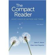 The Compact Reader Short Essays by Method and Theme 9781457632976