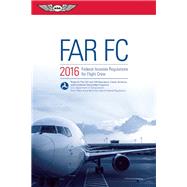 FAR-FC 2016 eBundle Federal Aviation Regulations for Flight Crew 9781619542976