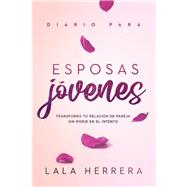 Diario para esposas jóvenes / Diary for Young Wives 9781629992976