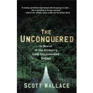 The Unconquered 9780307462978