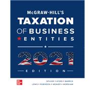 McGraw-Hill's Taxation of Business Entities 2021 Edition 9781260432978
