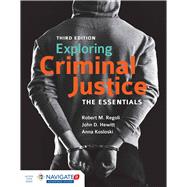 Exploring Criminal Justice The Essentials 9781284112979
