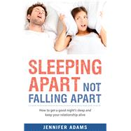 Sleeping Apart Not Falling Apart 9781921462979